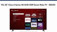 TCL 50” 4 Series 4K UHD HDR Smart Roku TV Review