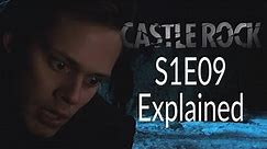 Castle Rock S1E09 Explained