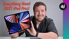 EVERYTHING New On the 2021 iPad Pro! 11" & 12.9" Models!