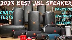2023 Best JBL Speaker - Crazy Tests!!!
