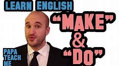 Difference between Make and Do - English Grammar