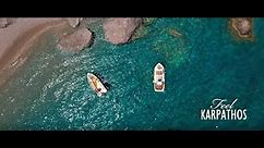 Feel Karpathos Island , Greece | Official Touristic Promo