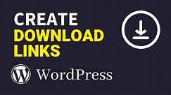 How to Create a Download Link in WordPress (Download Files)