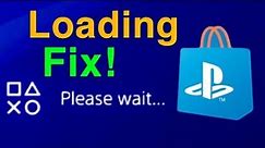 PS4 HOW TO FIX PLAYSTATION STORE “Please Wait” NOT LOADING! EASY NEW!