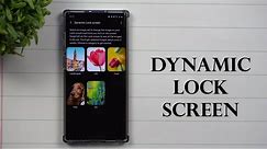 Samsung's Dynamic Lock Screen: Low-Key, This Is Really Cool.