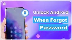How to Unlock Android Phones When Forgot Password