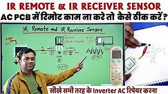 AC IR Remote and Receiver Sensor | AC remote problem solution | AC remote not working