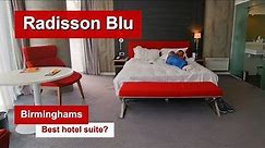 Radisson Blu hotel | Birminghams best hotel?