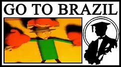 Why “You’re Going To Brazil” Is TERRIFYING