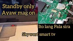 SKYWORTH SMART TV standby RED LIGHT ONLY not turning on repair board