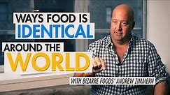 Andrew Zimmern Explains Why World Cuisine Is So Similar