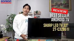 Unboxing Sharp ANDROID 32 Inch 2T-C32BG1i | LED TV Terbaik 2023 😍