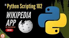Wikipedia app with Python Scripting - Full Code in description