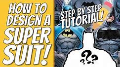 How to design a CUSTOM SUPERHERO COSTUME!!