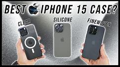 What's the BEST Apple iPhone 15 Case? | Clear vs Silicone vs Finewoven Review