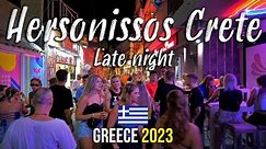 Hersonissos Crete, late night walking tour 4k, Kreta, Greece 2023