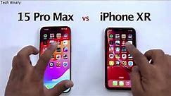 iPhone 15 Pro Max vs iPhone XR - Speed Performance Test