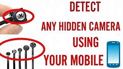 How To Detect Spy Camera With Your Mobile