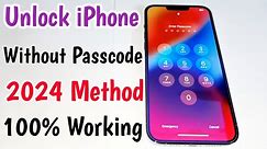 Unlock iPhone Without Passcode 2024 New Method 100% Working | Unlock iPhone If Forgot Passcode