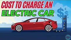 How Much Does it Cost to Charge an Electric Car