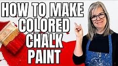 DIY Colored Chalk Paint Recipe / Easy and Affordable | Beginner's Guide