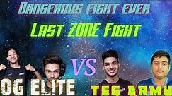 TSG VS TEAM ELITE || LAST ZONE FIGHT || TANEJA 1 VS 4 AGAINST TSG || MUST WATCH || #tsg #elite