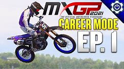 Starting New Career! - MXGP 2021 Career Mode Ep. 1