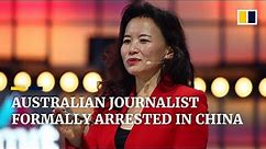 Australian journalist Cheng Lei formally arrested in China for ‘illegally supplying state secrets’