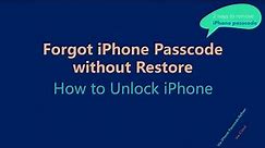 Forgot iPhone Passcode? Here's How to Unlock a Disabled iPhone without iTunes Restore