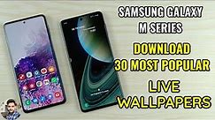 Download 30 Most Popular Live Wallpapers On Your Samsung Galaxy M Series