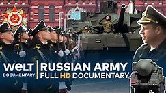 THE RUSSIAN ARMY - modernised, rearmed and revitalised | Full Documentary