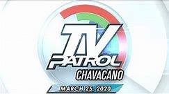 TV Patrol Chavacano - March 25, 2020