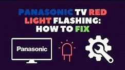 How to Fix Panasonic TV Red Light Flashing | Panasonic TV won't turn on Red Light Blinks