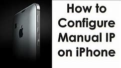 How to Configure Manual IP on iPhone? | How to Put Static IP on iPhone Devices | Configure Static IP