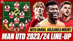 Man Utd 2023/24 Line-Up With Onana, Mount & Hojlund | ANALYSIS | Ten Hag's New & Improved Team?