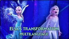 Elsa's Transformation - Multilanguage (Let It Go & Show Yourself) w/ S&T