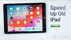 Top 7 Ways to Speed Up an Old iPad 2023