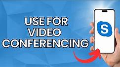 How To Use Skype For Video Conference (2023)
