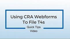 How to use CRA Web Forms to Submit T4s