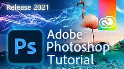 Photoshop 2021 - Tutorial for Beginners in 13 MINUTES! [ COMPLETE ]