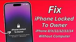 iPhone Locked To Owner ! How To Unlock iPhone Without Computer ! iPhone 8/X/11/12/13/14 ! 2024
