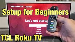 TCL Roku TV: How to Setup for Beginners (step by step)