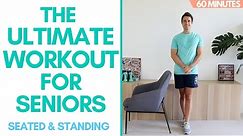 Full Body Workout For Seniors - 60 Minutes (Seated and Standing)