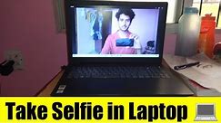 Take Selfie in Laptop 💻