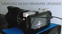 SAMSUNG NX300 FIRMWARE UPGRADE
