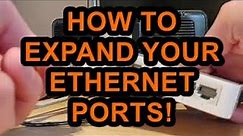 Get More Ethernet ports on your Hub or Router