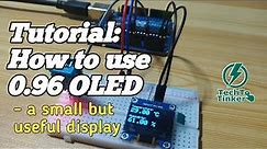 Tutorial: How to use 0.96 OLED - a small but useful display