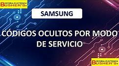 SAMSUNG. SOLUCIONES DESDE EL MODO SERVICE USADO EN TV LED 2019-2020-2021-2022-2023