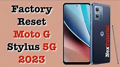 Factory Reset Moto G Stylus 5G 2023 | Master Reset Moto G Stylus 5G 2023 | NexTutorial