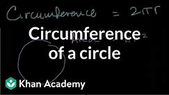Circumference of a circle | Geometry | 7th grade | Khan Academy